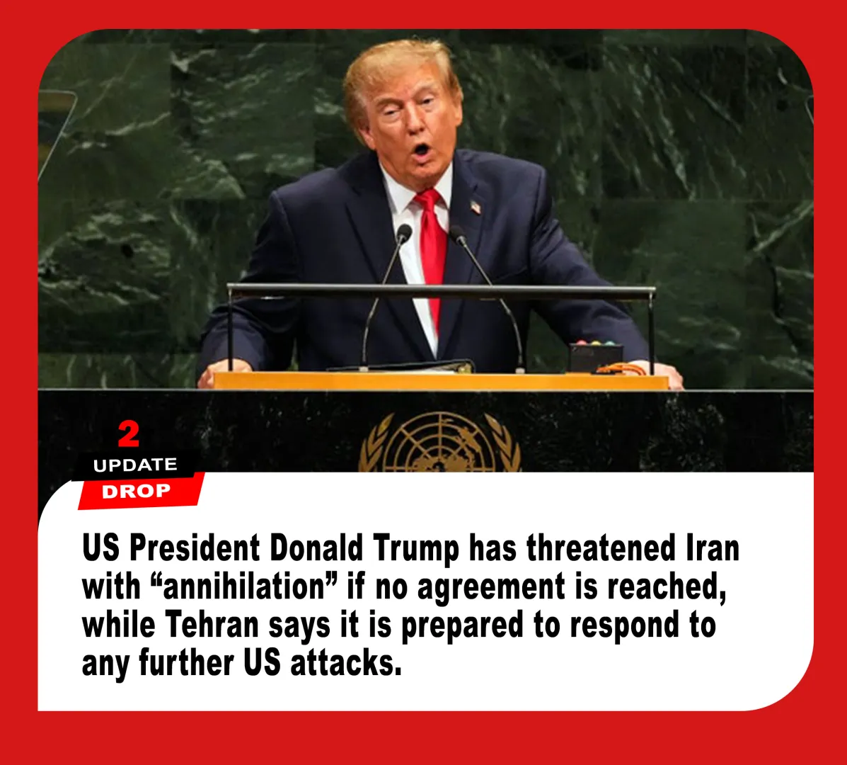 Trump Threatens Iran With ‘Annihilation’ as Tensions Escalate
