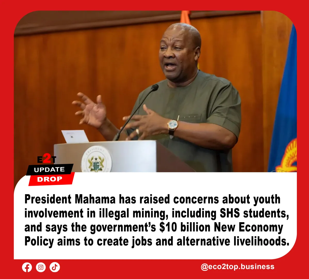 Mahama Raises Alarm Over SHS Students’ Involvement in Galamsey, Announces $10bn Jobs Plan